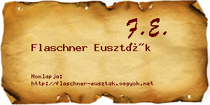 Flaschner Euszták névjegykártya
